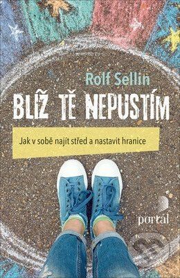 Blíž tě nepustím - Rolf Sellin