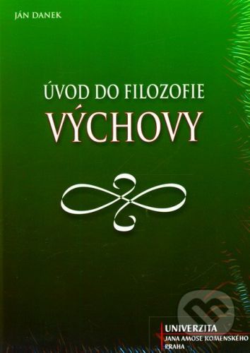 Úvod do filozofie výchovy - Ján Danek