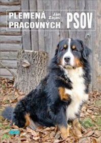 Plemená pracovných psov - Ján Zajac