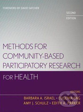 Methods for Community-Based Participatory Research for Health - Barbara A. Israel