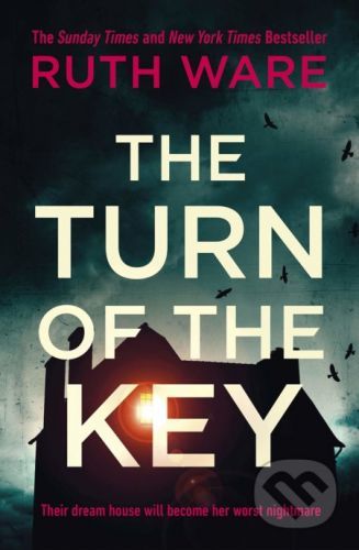 The Turn of the Key - Ruth Ware