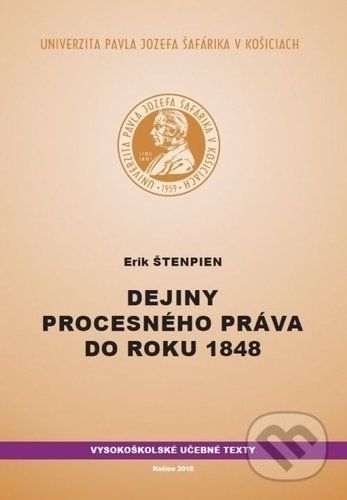 Dejiny procesného práva do roku 1848 - Erik Štenpien