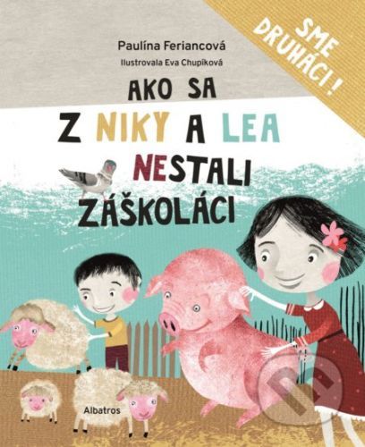 Ako sa z Niky a Lea nestali záškoláci - Paulína Feriancová, Eva Chupíková (ilustrácie)