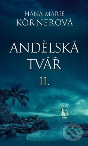 Andělská tvář II. - Hana Marie Körnerová