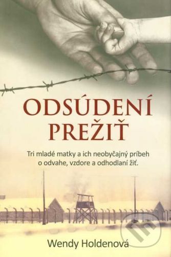 Odsúdení prežiť - Wendy Holden