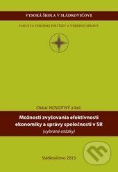 Možnosti zvyšovania efektívnosti ekonomiky a verejnej správy v SR - Oskar Novotný