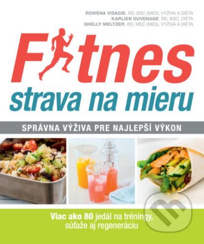 Fitnes strava na mieru - Rowena Visagie, Karlien Duvenage, Shelly Meltzer