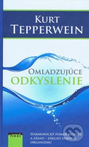 Omladzujuce odkyslenie - Kurt Tepperwein