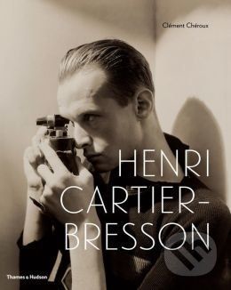 Henri Cartier-Bresson - Clément Chéroux