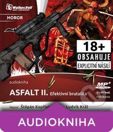 Asfalt II. - Efektivní brutalita - Štěpán Kopřiva