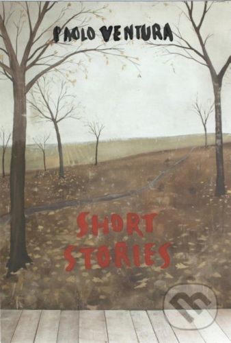 Short Stories - Paolo Ventura