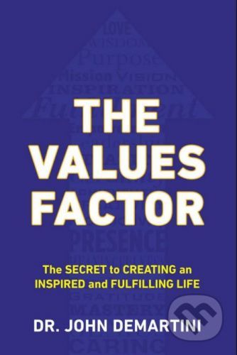 The Values Factor - John F. Demartini