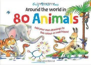 Around the World in 80 Animals - Guy Parker-Rees