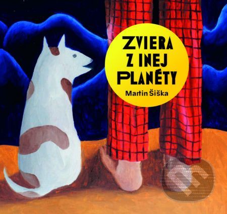 Zviera z inej planéty - Martin Šiška