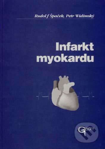 Infarkt myokardu - Rudolf Špaček, Petr Vidimský