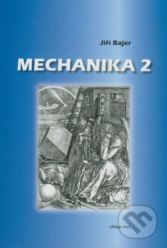 Mechanika 2 - Jiří Bajer