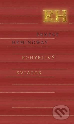 Pohyblivý sviatok - Ernest Hemingway