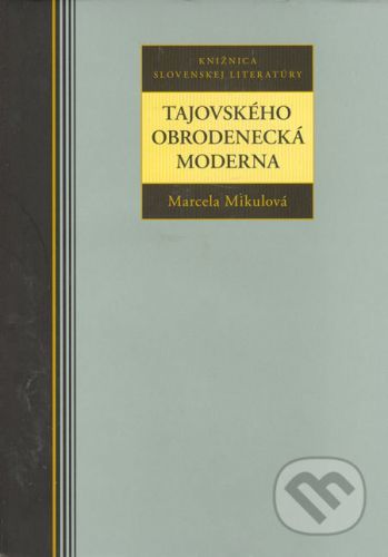 Tajovského obrodenecká moderna - Marcela Mikulová