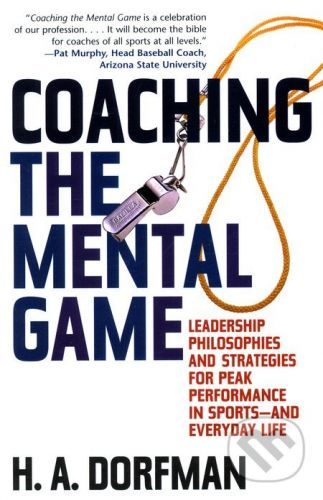 Coaching the Mental Game - H.A. Dorfman