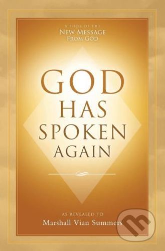 God Has Spoken Again - Marshall Vian Summers