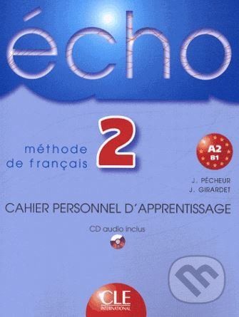 Écho 2: Cahier Personnel D'Exercices -