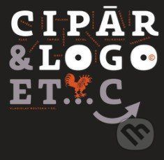 CIPÁR&LOGO.ETC - Vladislav Rostoka (editor)