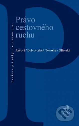 Právo cestovného ruchu - Jurčová, Dobrovodský a kolektív