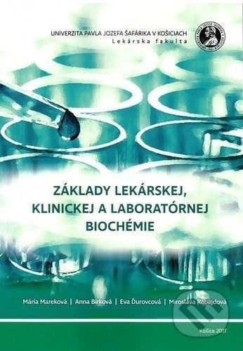 Základy lekárskej, klinickej a laboratórnej biochémie - Mária Mareková