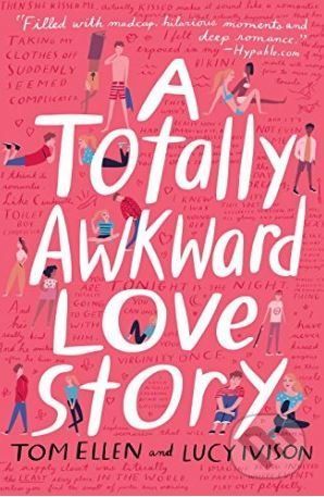 A Totally Awkward Love Story - Lucy Ivison, Tom Ellen