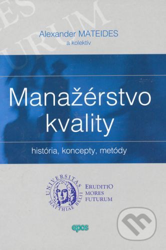 Manažérstvo kvality - Alexander Mateides a kolektív