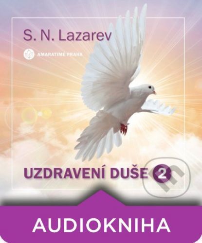 Uzdravení duše 2 - S.N. Lazarev