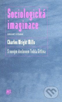 Sociologická imaginace - Charles W. Mills