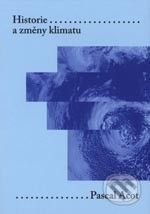 Historie a změny klimatu - Pascal Acot