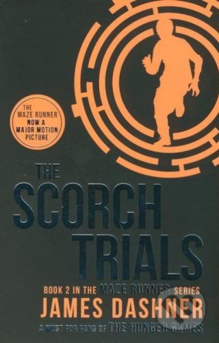 The Scorch Trials - James Dashner