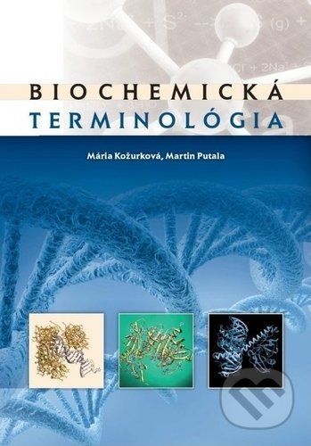 Biochemická terminológia - Mária Kožurková, Martin Putala