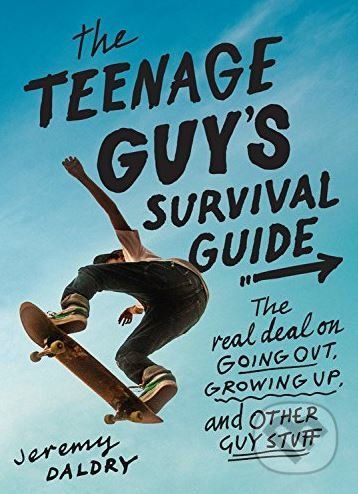 The Teenage Guy's Survival Guide - Jeremy Daldry