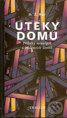 Útěky domů - D.Ž. Bor