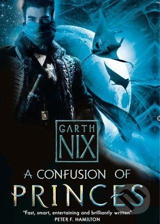 A Confusion of Princes - Garth Nix