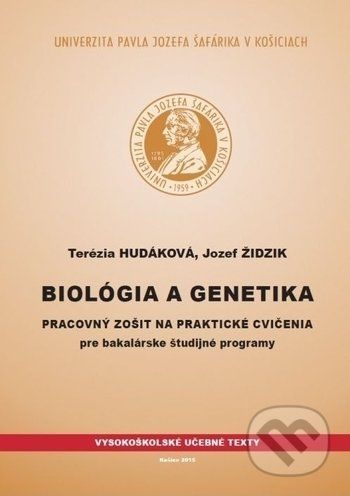 Biológia a genetika - Terézia Hudáková, Jozef Židzik