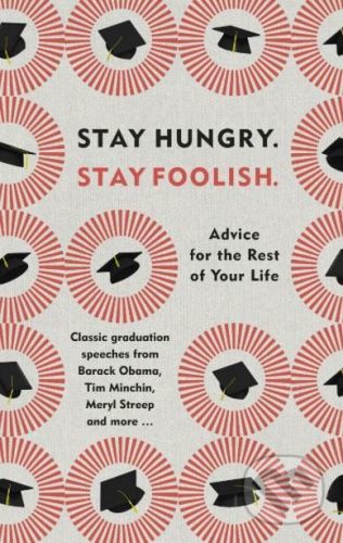 Stay Hungry. Stay Foolish. -