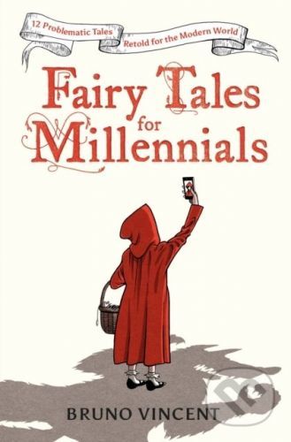Fairy Tales for Millennials - Bruno Vincent