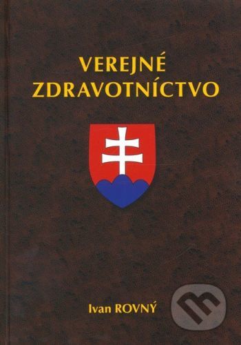 Verejné zdravotníctvo - Ivan Rovný