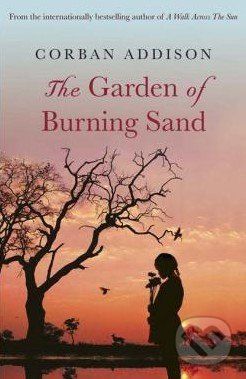 The Garden of Burning Sand - Corban Addison