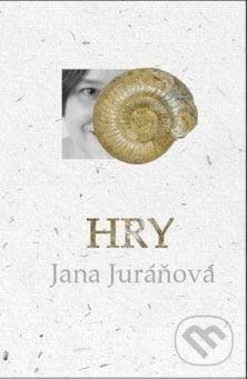 Hry - Jana Juráňová
