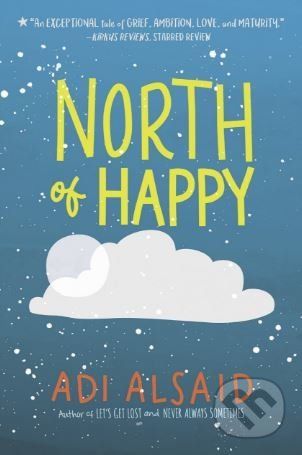 North of Happy - Adi Alsaid