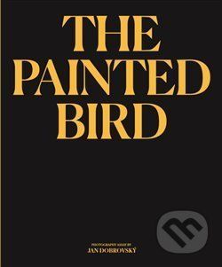 The Painted Bird - Jan Dobrovský