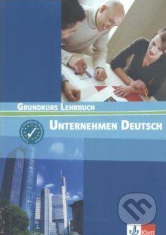 Unternehmen Deutsch: Grundkurs Lehrbuch -