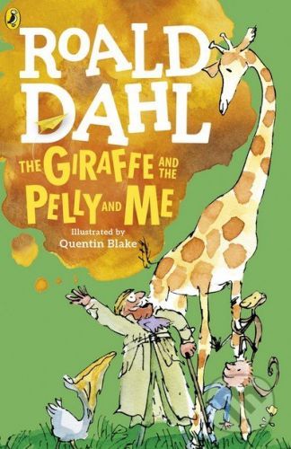 The Giraffe and the Pelly and Me - Roald Dahl