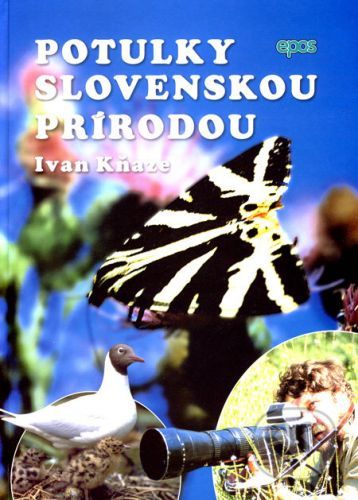 Potulky slovenskou prírodou - Ivan Kňaze
