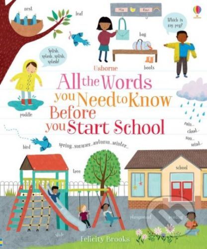 All the Words You Need to Know Before You Start School - Felicity Brooks, Jean Claude (ilustrácie)